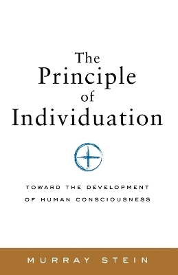 The Principle of Individuation - Murray Stein