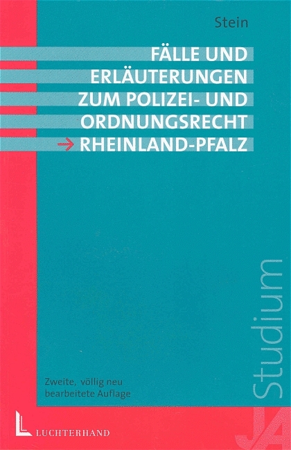 Fälle und Erläuterungen zum Polizei- und Ordnungsrecht Rheinland-Pfalz - Volker Stein