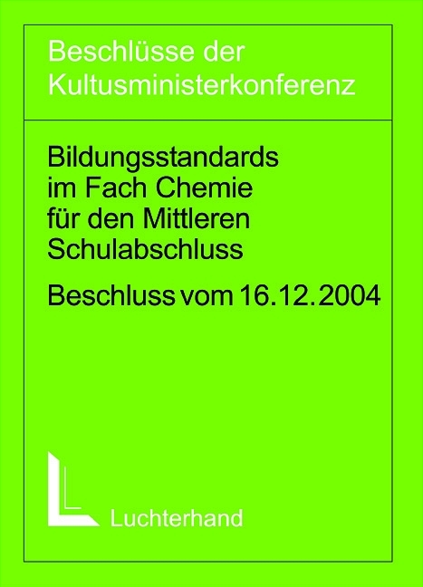 Bildungsstandards im Fach Chemie für den Mittleren Schulabschluss (Jahrgangsstufe 10)