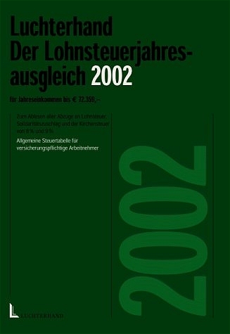 Luchterhand Der Lohnsteuer-Jahresausgleich 2002