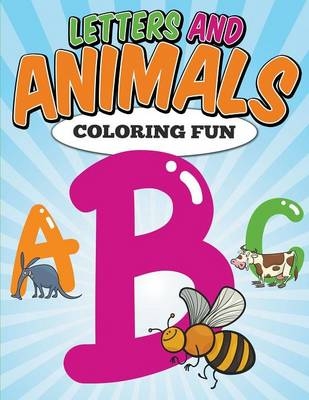 Letters and Animals Coloring Fun - Emily Jacobs