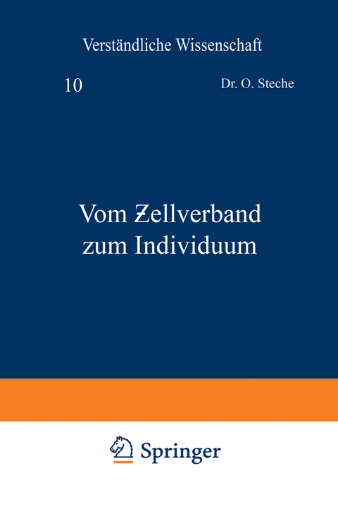 Vom Ƶellverband zum Individuum - O. Steche