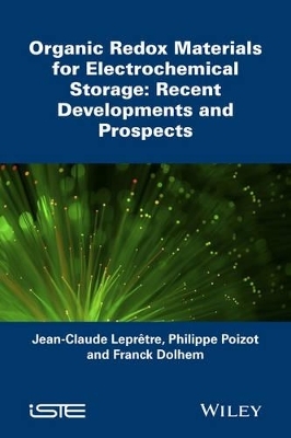 Organic Redox Materials for Electrochemical Storag e: Recent Developments and Prospects -  Leprêtre