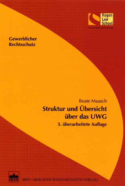 Struktur und Übersicht über das UWG - Beate Maasch