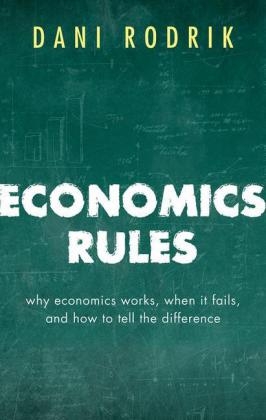 Economics Rules - Dani Rodrik