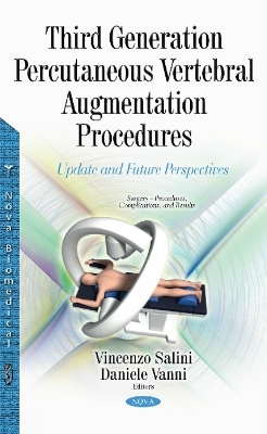 Third Generation Percutaneous Vertebral Augmentation Procedures - 