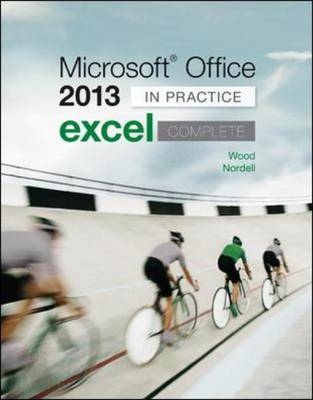 Microsoft Office Excel 2013 Complete: In Practice - Randy Nordell, Kari Wood