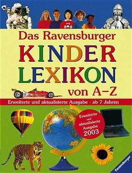 Das Ravensburger Kinderlexikon von A - Z