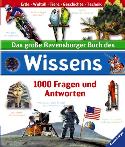 Das grosse Ravensburger Buch des Wissens