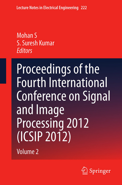 Proceedings of the Fourth International Conference on Signal and Image Processing 2012 (ICSIP 2012) - 