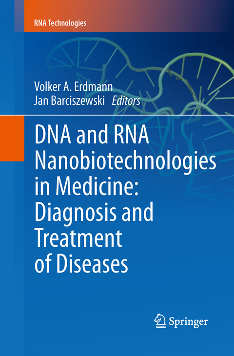 DNA and RNA Nanobiotechnologies in Medicine: Diagnosis and Treatment of Diseases - 