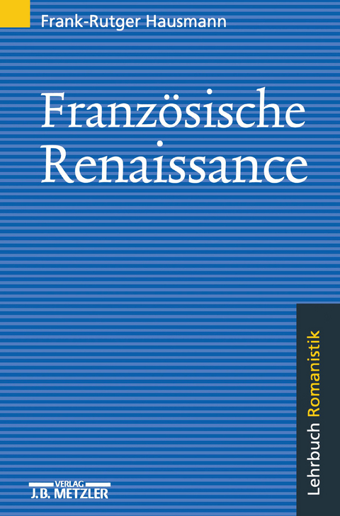 Französische Renaissance - Frank-Rutger Hausmann