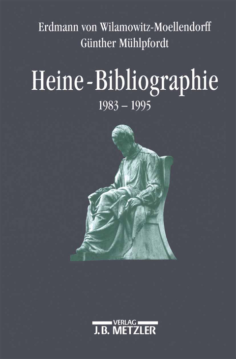 Heine-Bibliographie 1983-1995 - Erdmann von Wilamowitz-Moellendorf, Günther Mühlpfordt