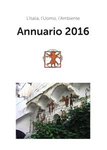 Annuario 2016 -  L'Italia,  l'Ambiente,  l'Uomo