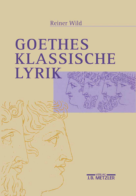 Goethes klassische Lyrik - Reiner Wild