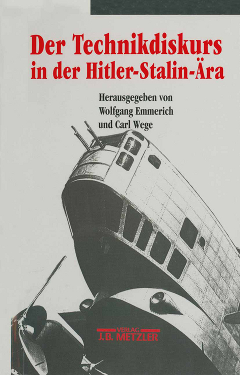 Der Technikdiskurs in der Hitler-Stalin-Ära - 