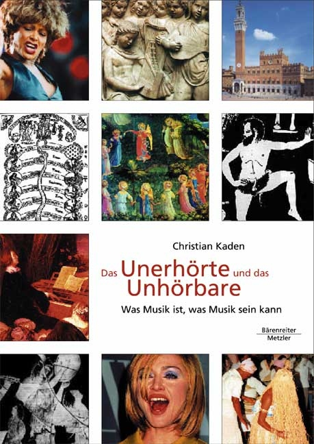 Das Unerhörte und das Unhörbare - Christian Kaden