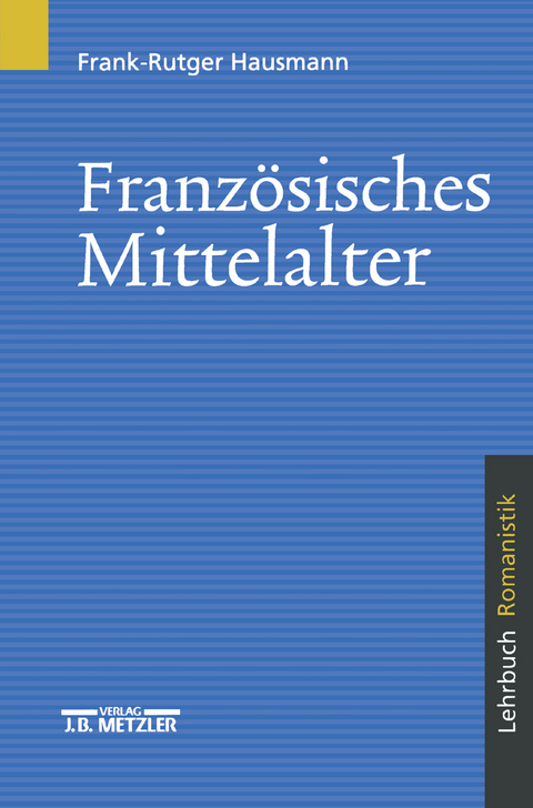 Französisches Mittelalter - Frank-Rutger Hausmann