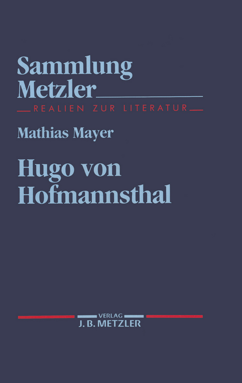 Hugo von Hofmannsthal - Mathias Mayer