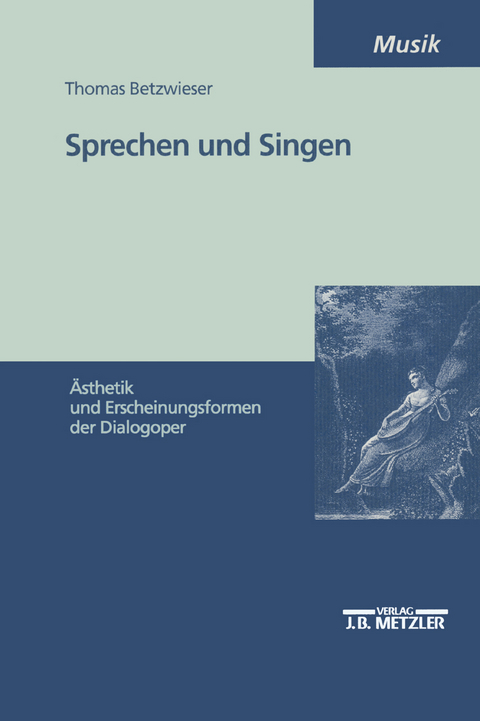 Sprechen und Singen - Thomas Betzwieser