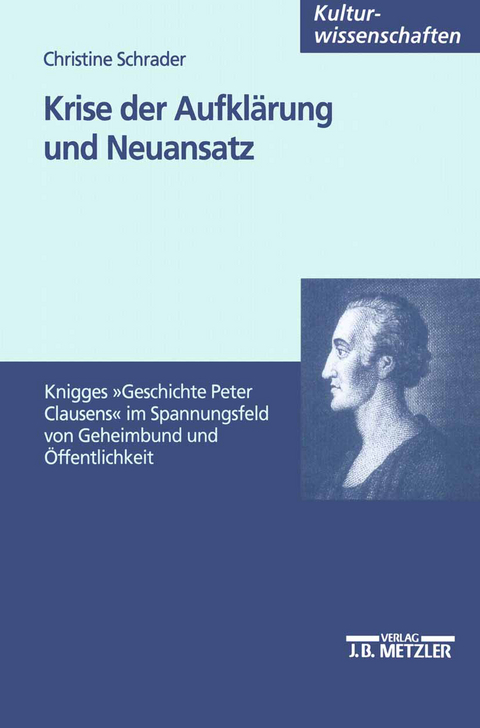 Krise der Aufklärung und Neuansatz - Christine Schrader