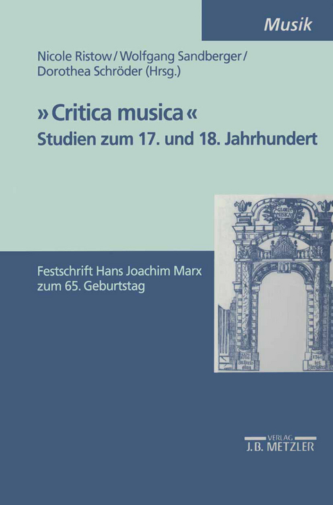 "Critica Musica" - Studien zum 17. und 18. Jahrhundert - 