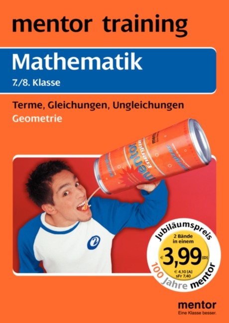 Mathematik 7. /8. Klasse: Geometrie /Terme, Gleichungen, Ungleichungen