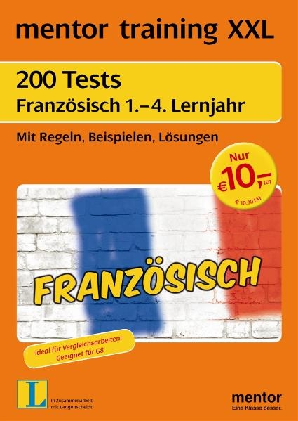 mentor training XXL: 200 Tests Französisch 1. - 4. Lernjahr - Diethard Lübke