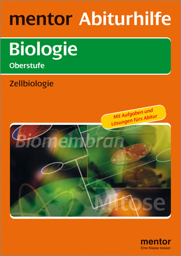 mentor Abiturhilfe: Biologie Oberstufe - Franz X. Stratil, Wolfgang Ruppert, Reiner Kleinert