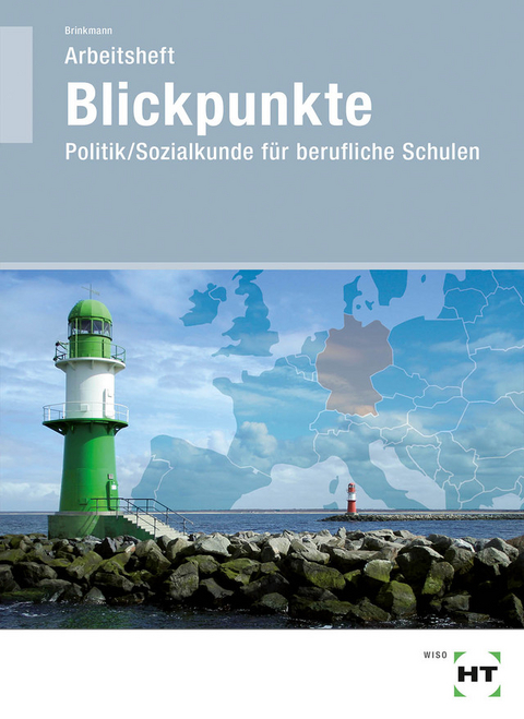 Blickpunkte - Politik/Sozialkunde - Klaus Brinkmann