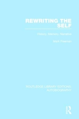 Rewriting the Self - Mark Freeman