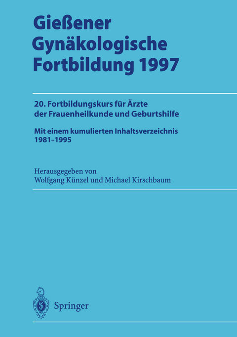 Gießener Gynäkologische Fortbildung 1997 - 