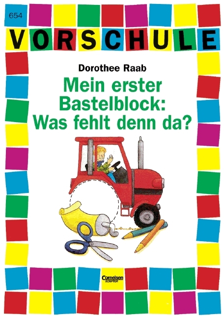 Mein erster Bastelblock: Was fehlt denn da? - Dorothee Raab