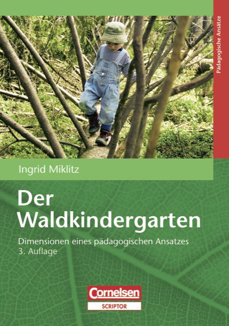 Der Waldkindergarten - Ingrid Miklitz