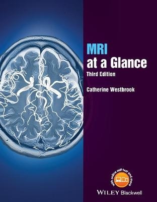 MRI at a Glance - Catherine Westbrook