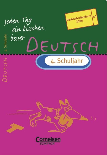 Jeden Tag ein bisschen besser. Deutsch / 4. Schuljahr - Übungsheft mit eingeheftetem Lösungsteil (12 S.) - Peter Kohrs