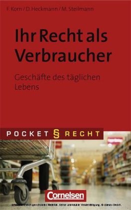 Pocket Recht / Ihr Recht als Verbraucher - Dirk Heckmann, Frank Korn, Martin Steilmann