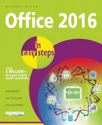 Office 2016 in Easy Steps - Michael Price, Mike McGrath