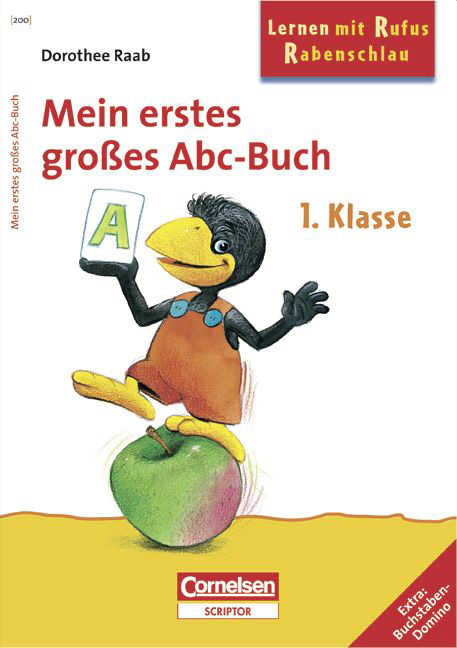 Dorothee Raab - Lernen mit Rufus Rabenschlau / 1. Schuljahr - Mein erstes großes Abc-Buch - Dorothee Raab