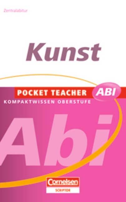 Pocket Teacher Abi. Sekundarstufe II - Neubearbeitung / Kunst - 