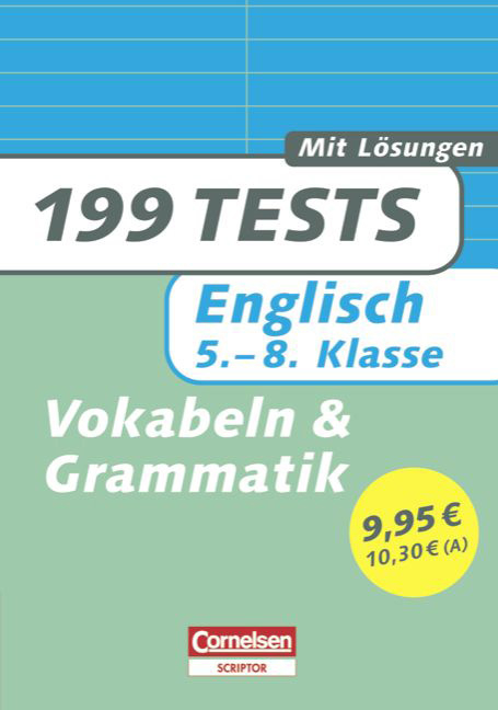 199 Tests / Englisch - Vokabeln und Grammatik - David Clarke, Phyllis Driver, Brian McCredie, Ingrid Preedy, Brigitte Seidl