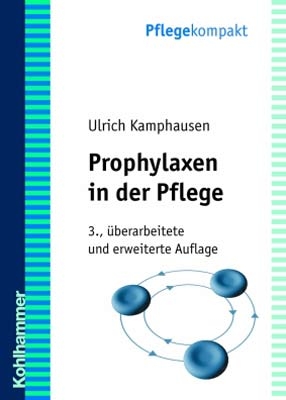 Prophylaxen in der Pflege - Ulrich Kamphausen