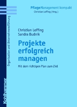 Projekte erfolgreich managen - Christian Loffing, Sandra Lang