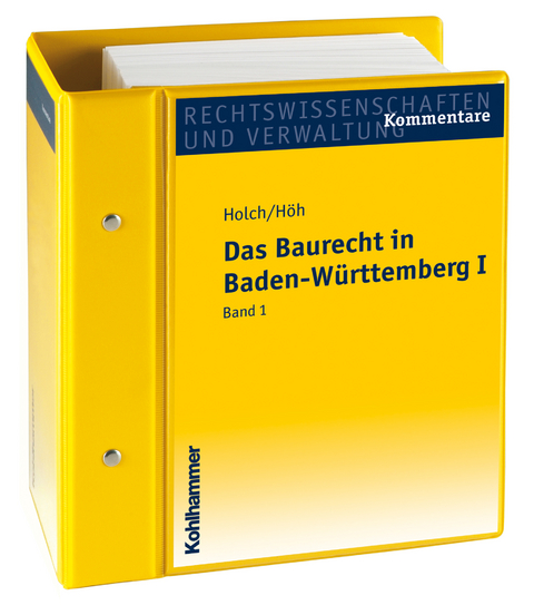 Das Baurecht in Baden-Württemberg I - Paul Holch, Julius Höh, Angelika Vàmos