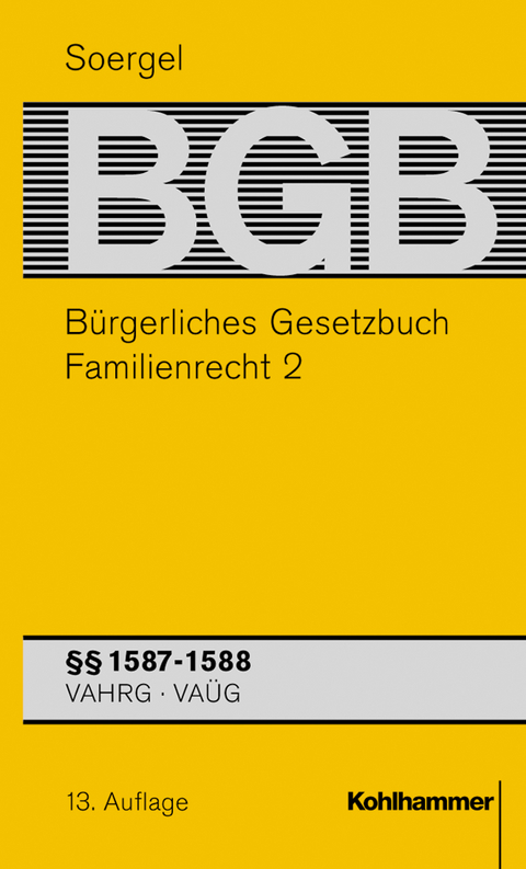 Bürgerliches Gesetzbuch mit Einführungsgesetz und Nebengesetzen (BGB) - Hans Friedhelm Gaul, Röse Häußermann, Gerhard Hohloch, Martin Lipp, Hubert Minz, Dietmar Schmeiduch, Gerrit Winter, Frauke Herzler, Andreas Dielitz