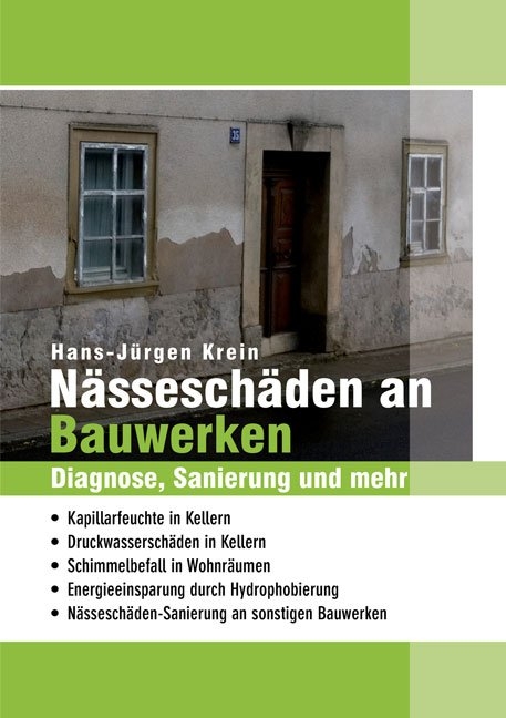 Nässeschäden an Bauwerken - Hans-Jürgen Krein