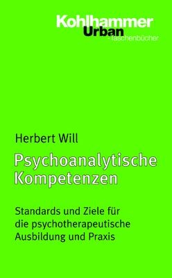 Psychoanalytische Kompetenzen - Herbert Will