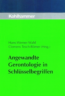 Angewandte Gerontologie in Schlüsselbegriffen - 