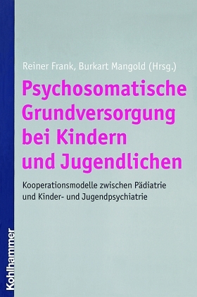 Psychosomatische Grundversorgung bei Kindern und Jugendlichen - 