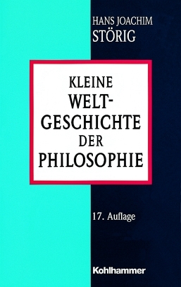 Kleine Weltgeschichte der Philosophie - Hans Joachim Störig